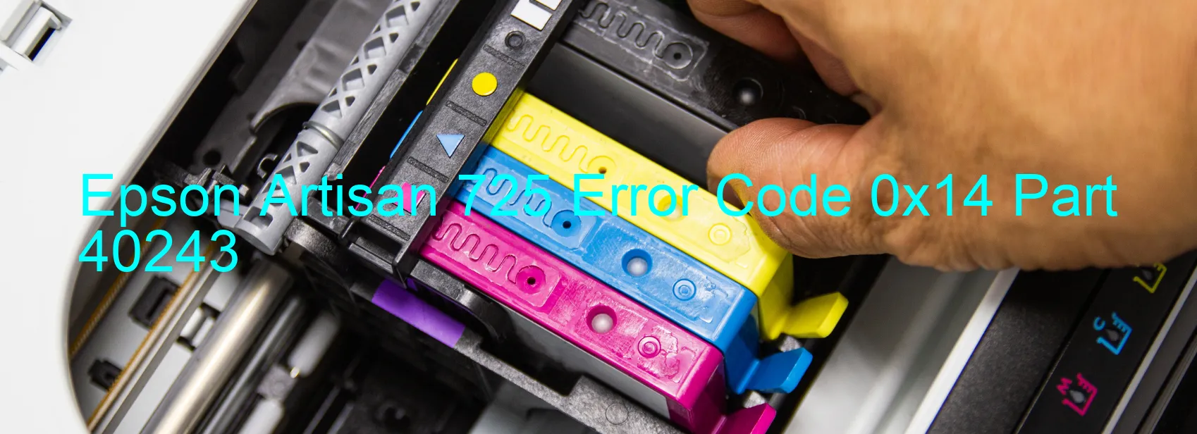 Epson Artisan 725 Error Code 0x14 Part 40243