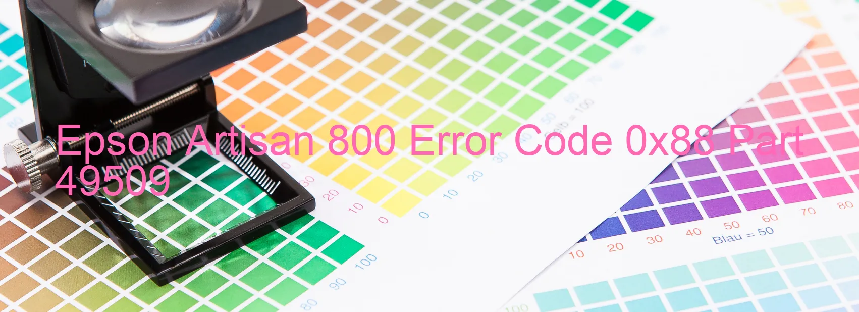 Epson Artisan 800 Error Code 0x88 Part 49509