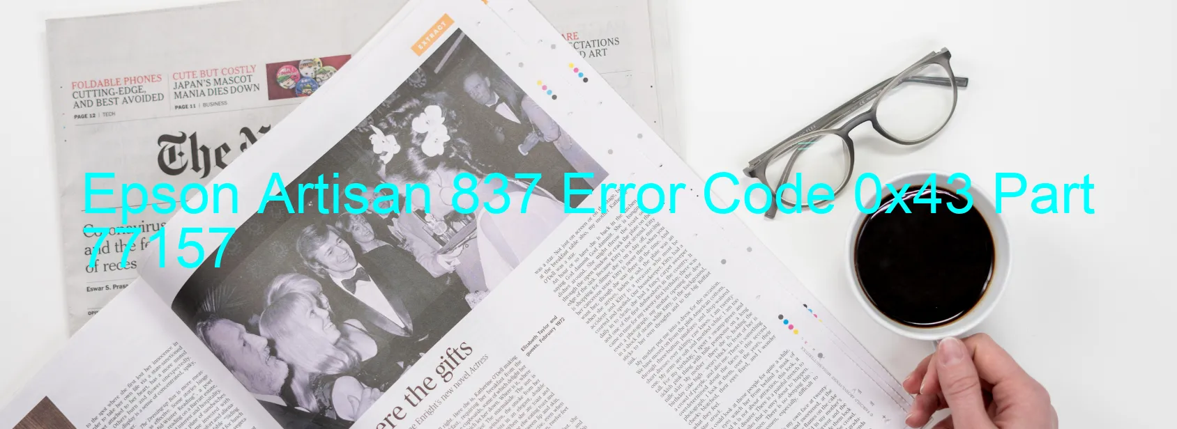 Epson Artisan 837 Error Code 0x43 Part 77157