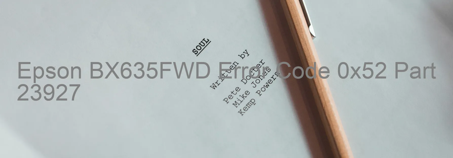 Epson BX635FWD Error Code 0x52 Part 23927