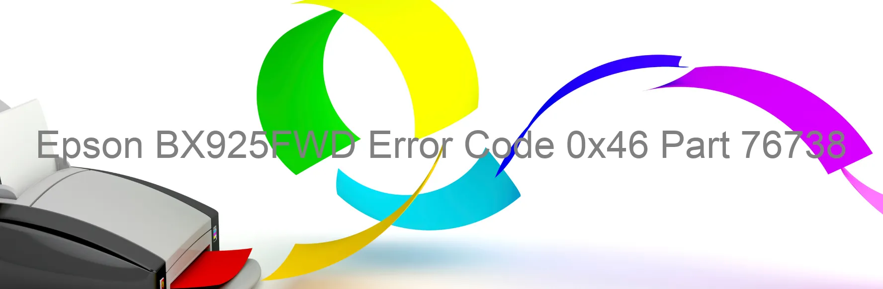 Epson BX925FWD Error Code 0x46 Part 76738