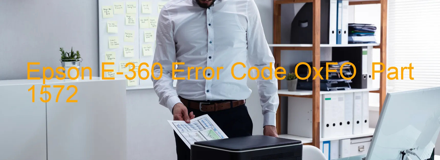 Epson E-360 Error Code OxFO  Part 1572