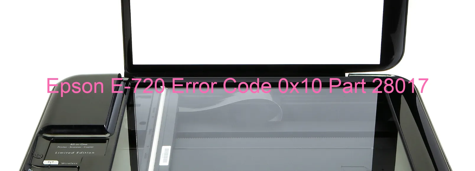 Epson E-720 Error Code 0x10 Part 28017