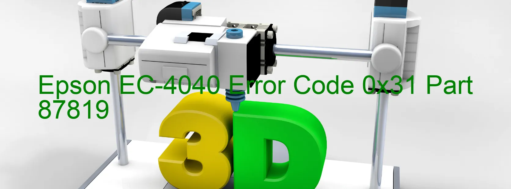 Epson EC-4040 Error Code 0x31 Part 87819