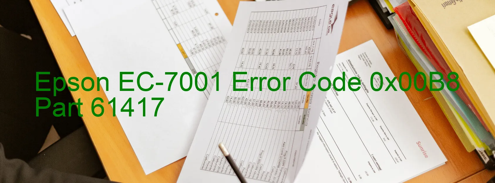 Epson EC-7001 Error Code 0x00B8 Part 61417