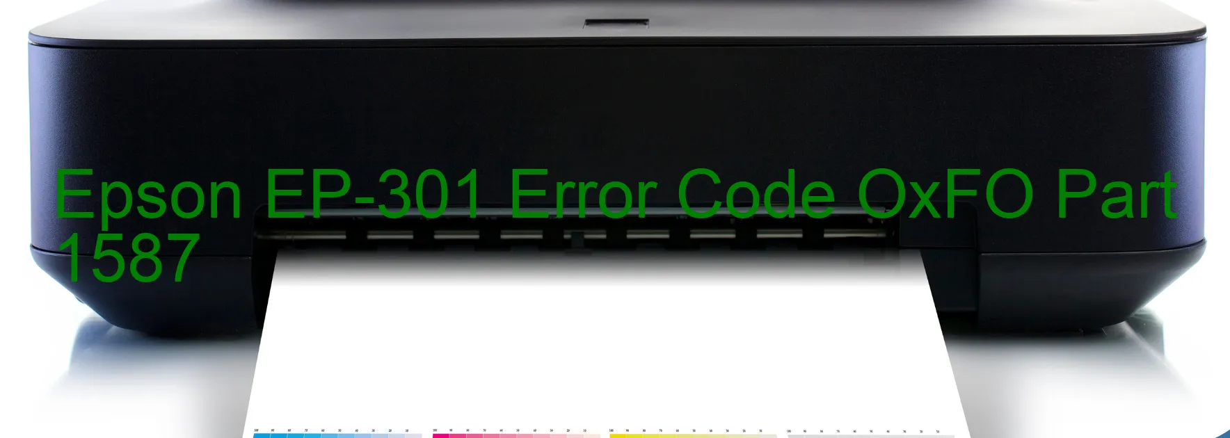 Epson EP-301 Error Code OxFO Part 1587