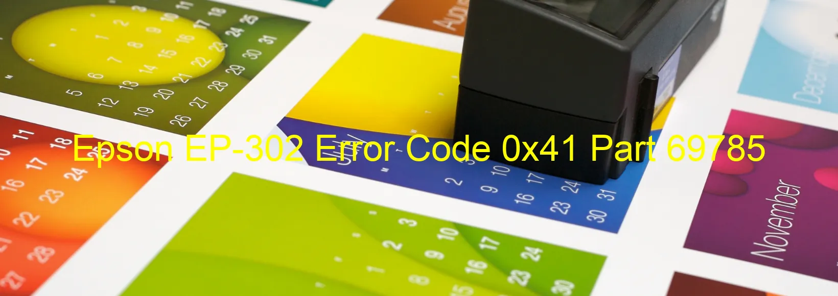 Epson EP-302 Error Code 0x41 Part 69785