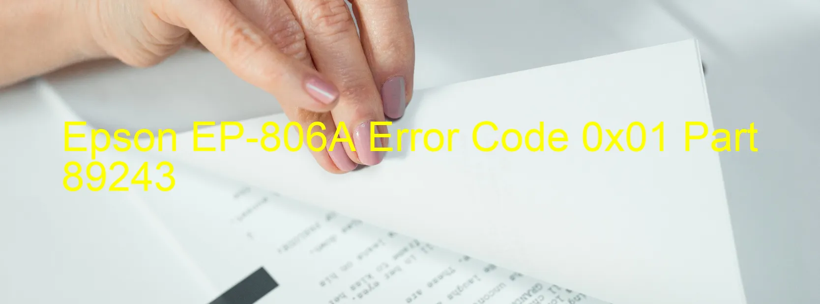 Epson EP-806A Error Code 0x01 Part 89243