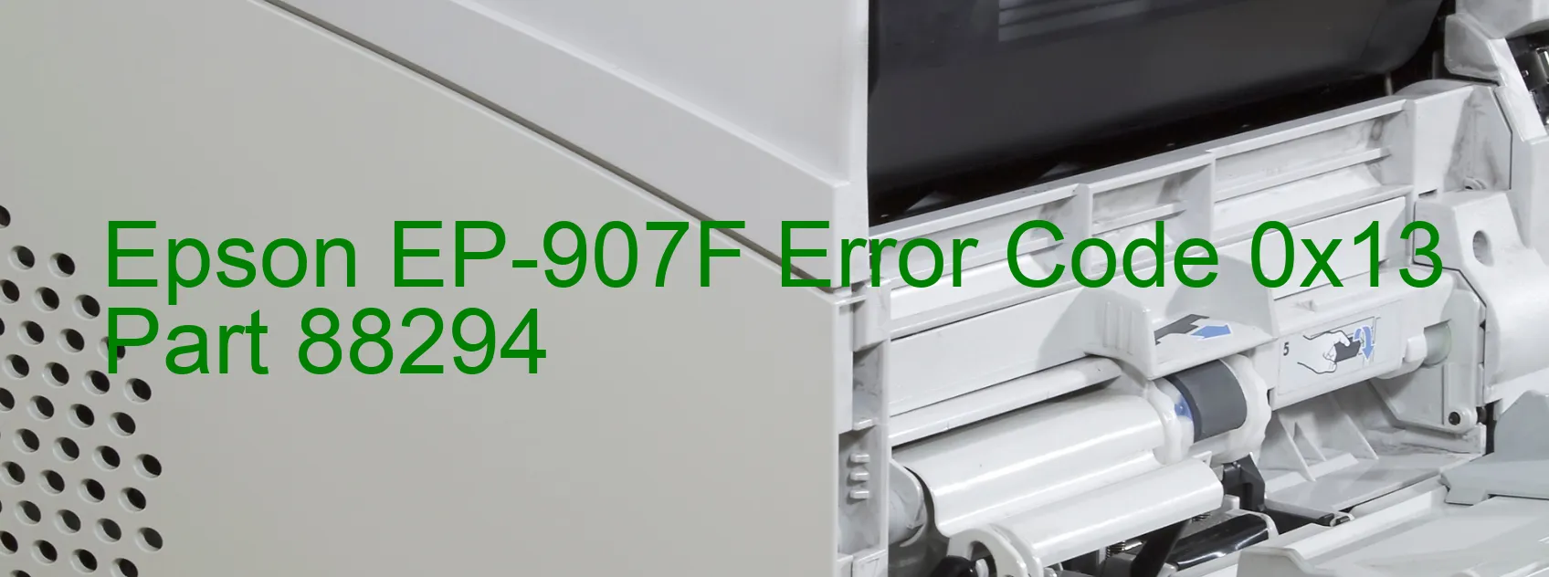 Epson EP-907F Error Code 0x13 Part 88294