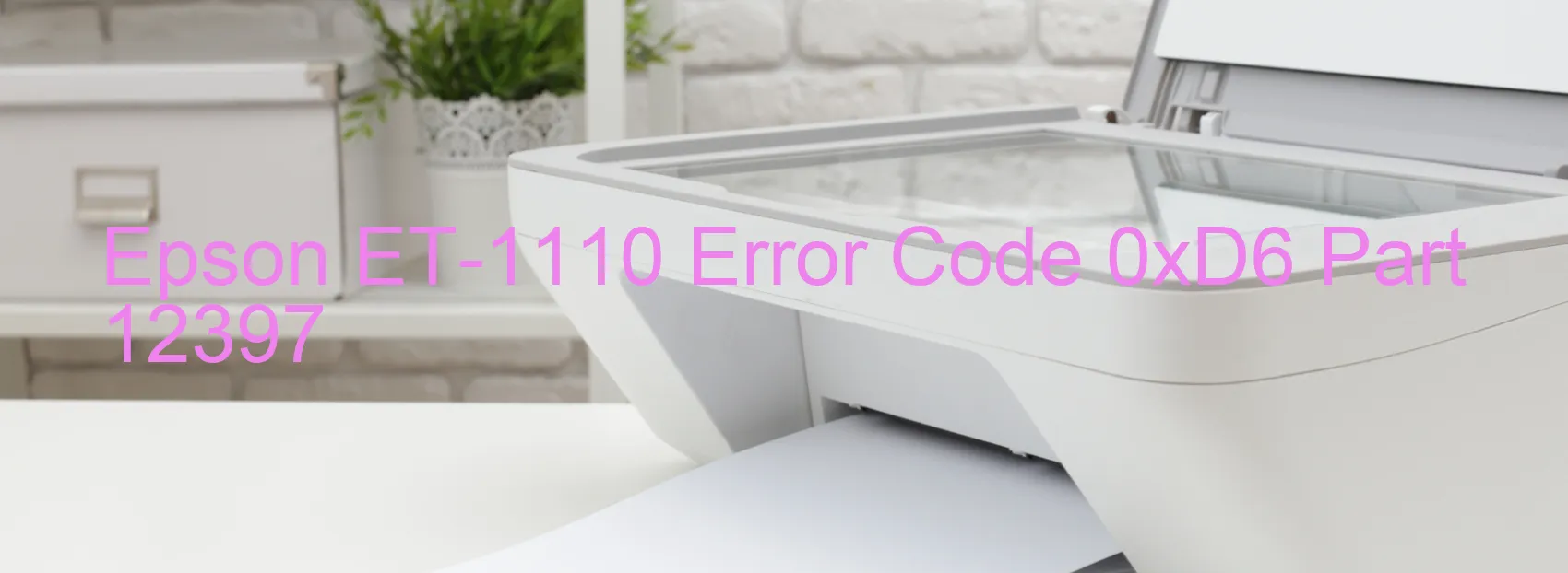 Epson ET-1110 Error Code 0xD6 Part 12397