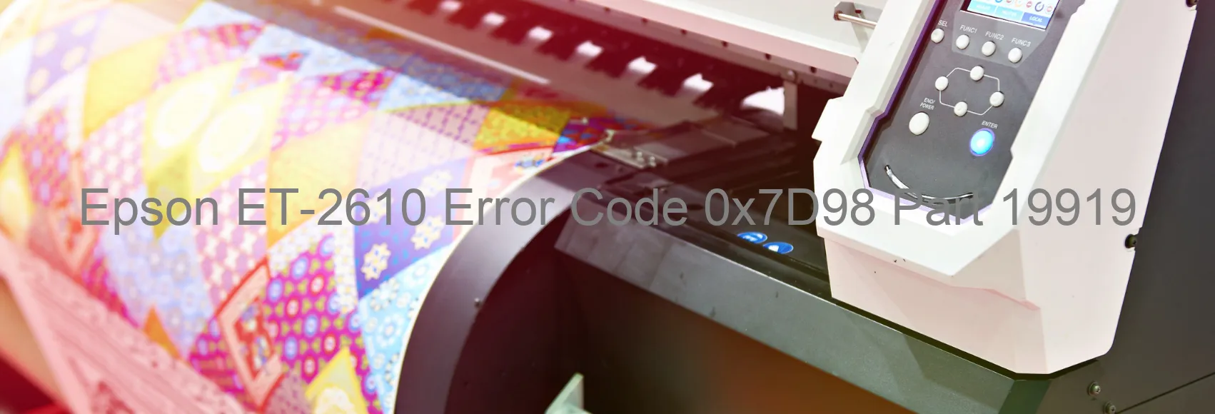 Epson ET-2610 Error Code 0x7D98 Part 19919