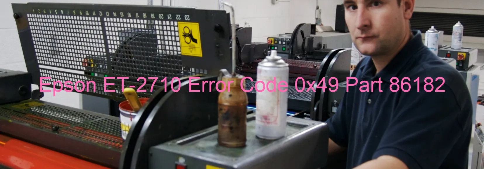 Epson ET-2710 Error Code 0x49 Part 86182