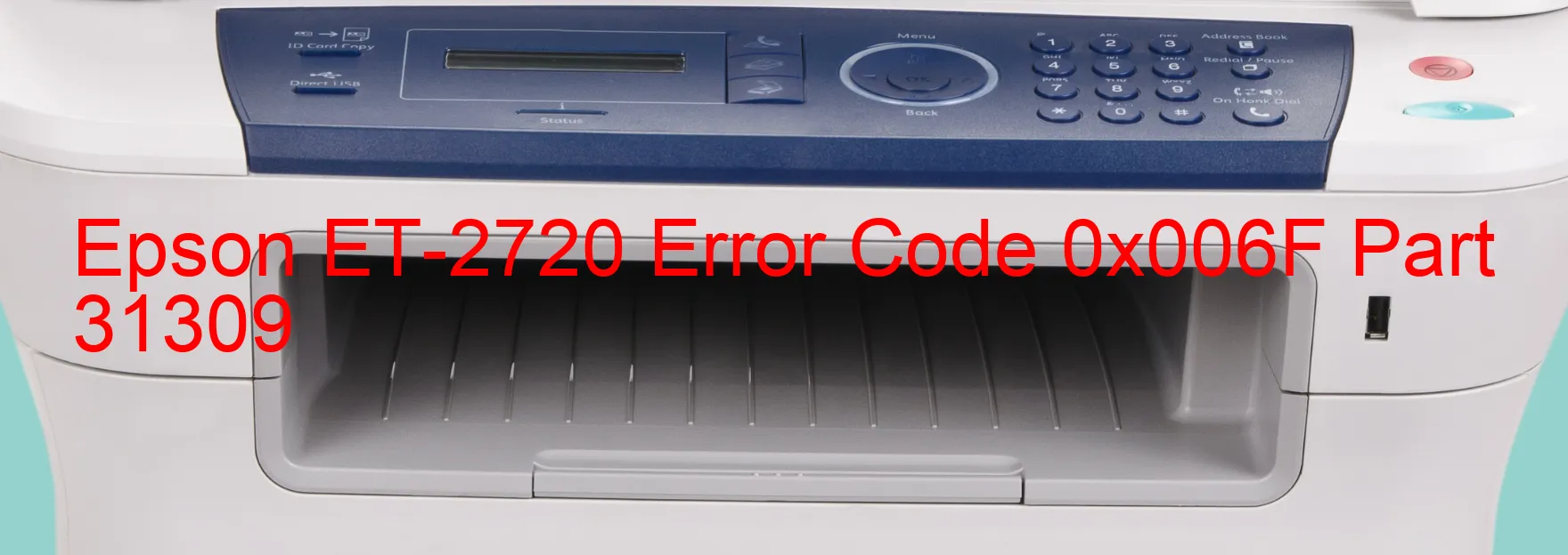 Epson ET-2720 Error Code 0x006F Part 31309