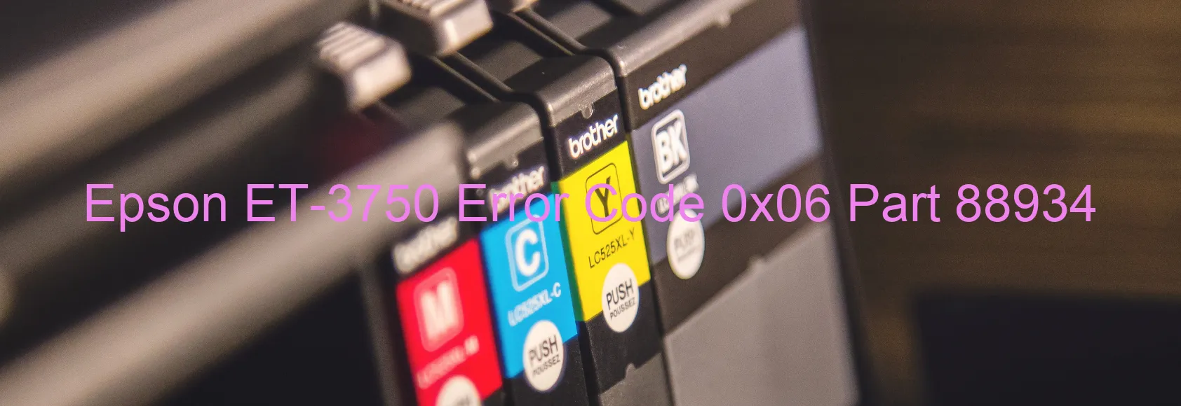 Epson ET-3750 Error Code 0x06 Part 88934