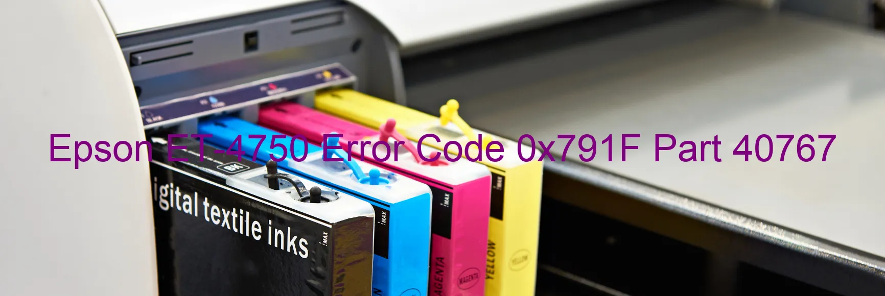 Epson ET-4750 Error Code 0x791F Part 40767