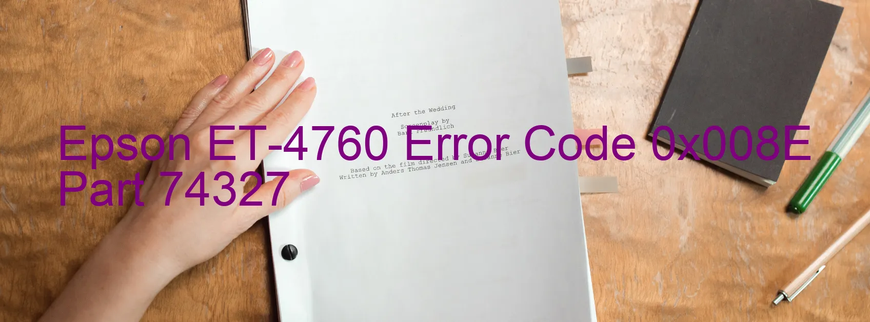 Epson ET-4760 Error Code 0x008E Part 74327