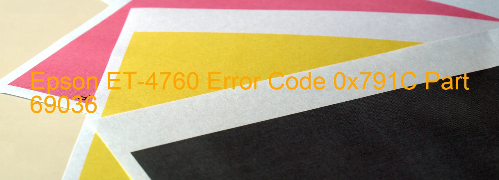 Epson ET-4760 Error Code 0x791C Part 69036