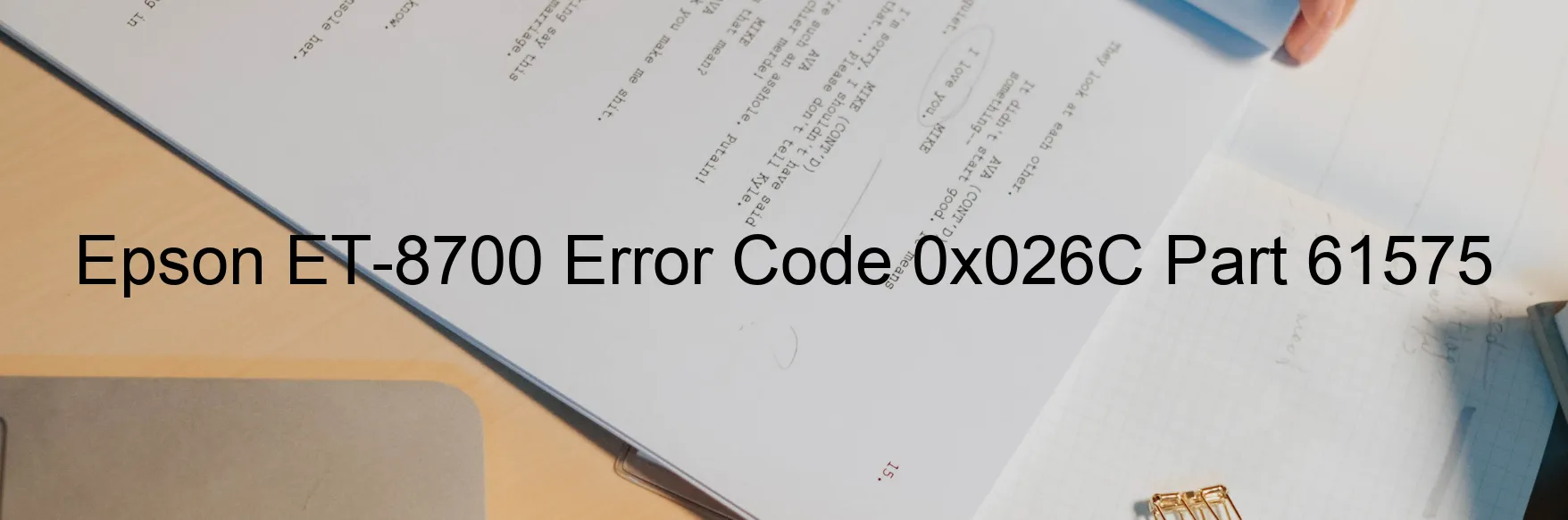 Epson ET-8700 Error Code 0x026C Part 61575