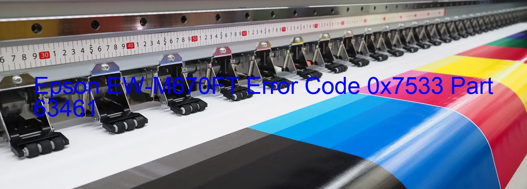 Epson EW-M670FT Error Code 0x7533 Part 63461