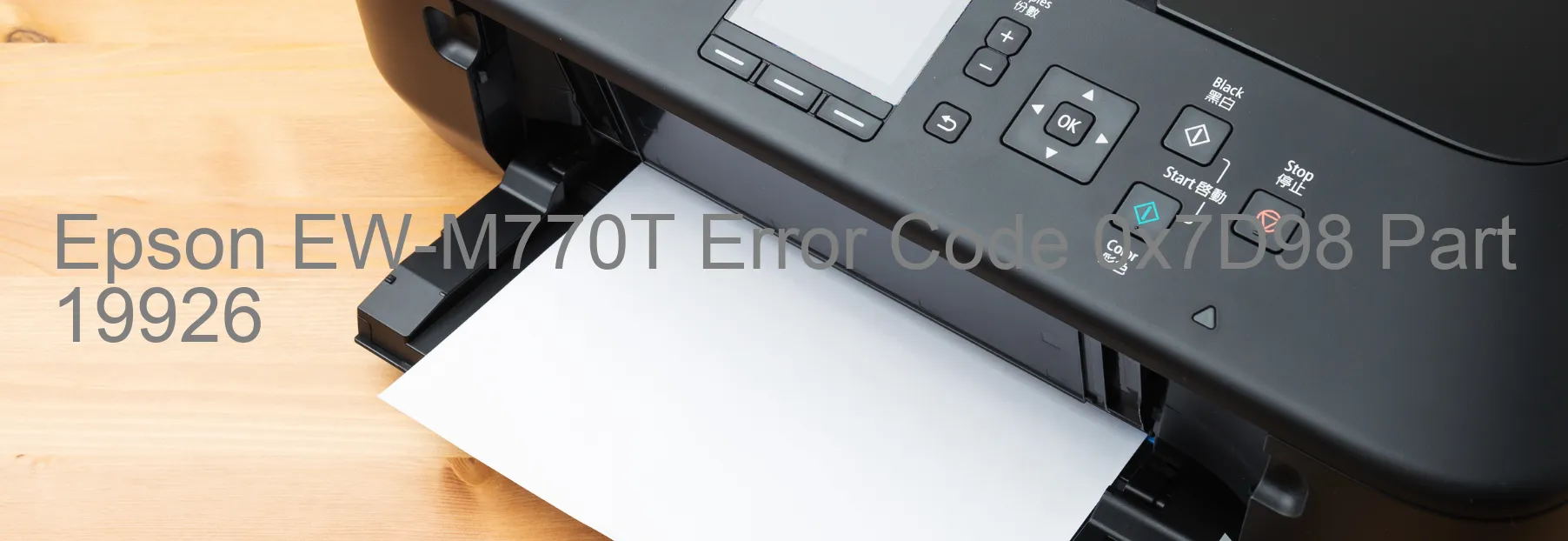 Epson EW-M770T Error Code 0x7D98 Part 19926