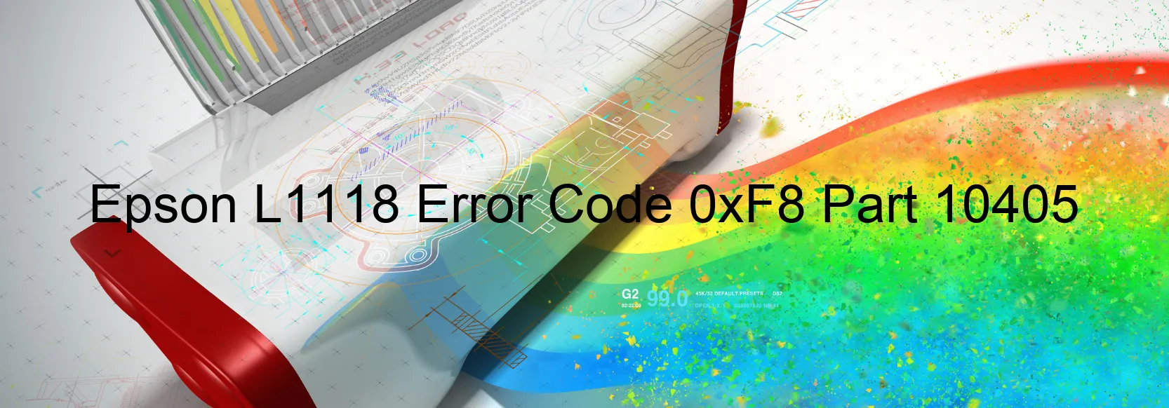 Epson L1118 Error Code 0xF8 Part 10405