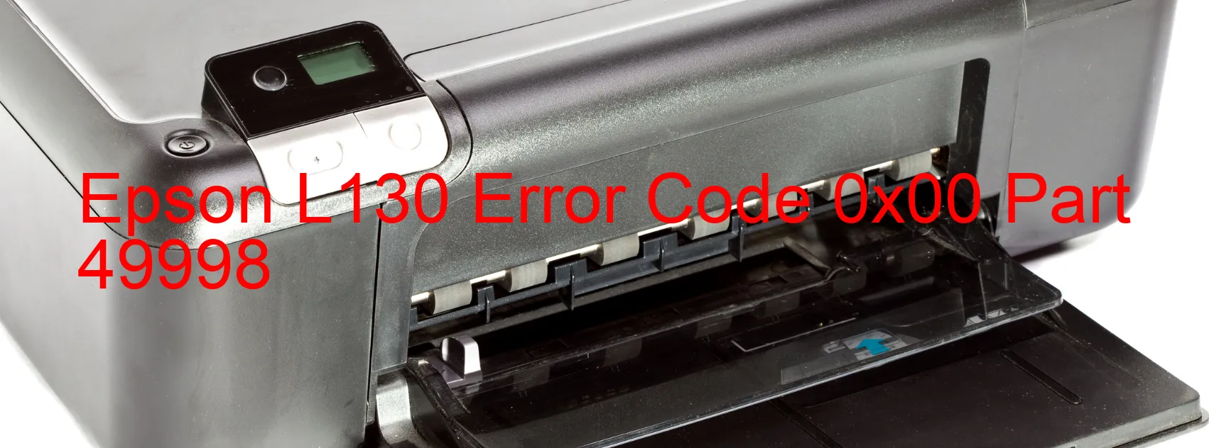 Epson L130 Error Code 0x00 Part 49998