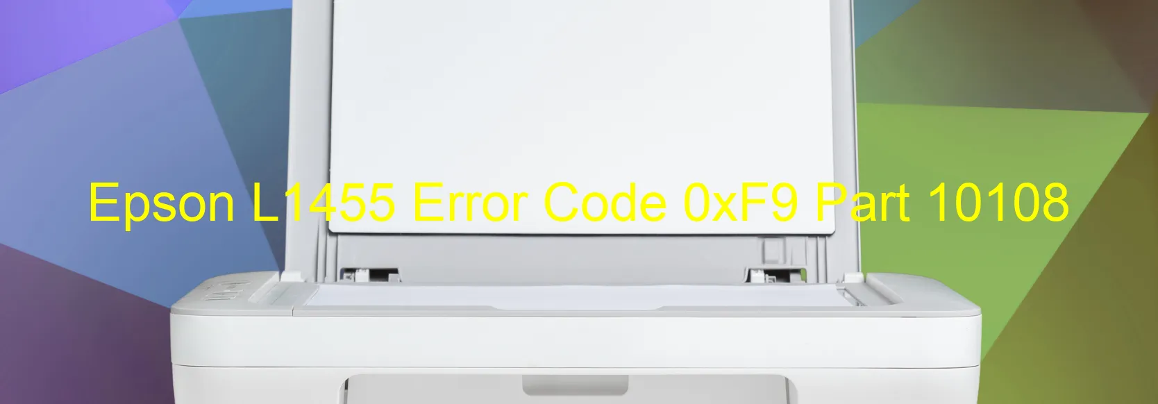 Epson L1455 Error Code 0xF9 Part 10108