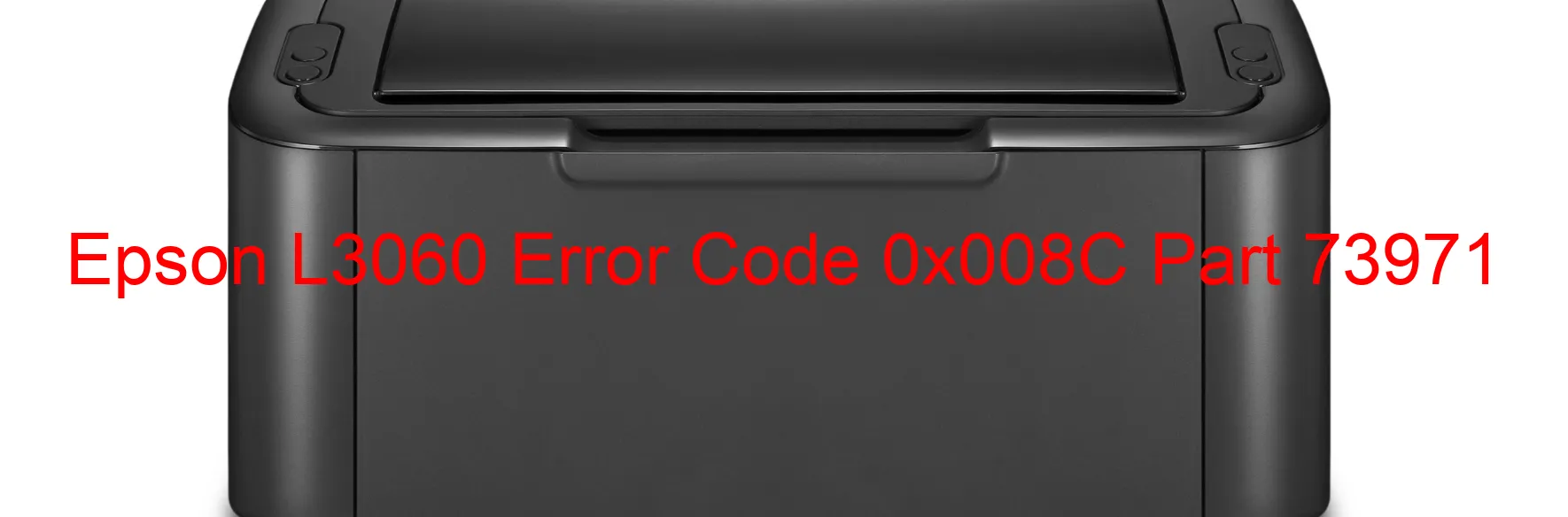 Epson L3060 Error Code 0x008C Part 73971