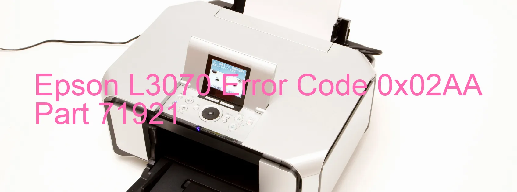 Epson L3070 Error Code 0x02AA Part 71921