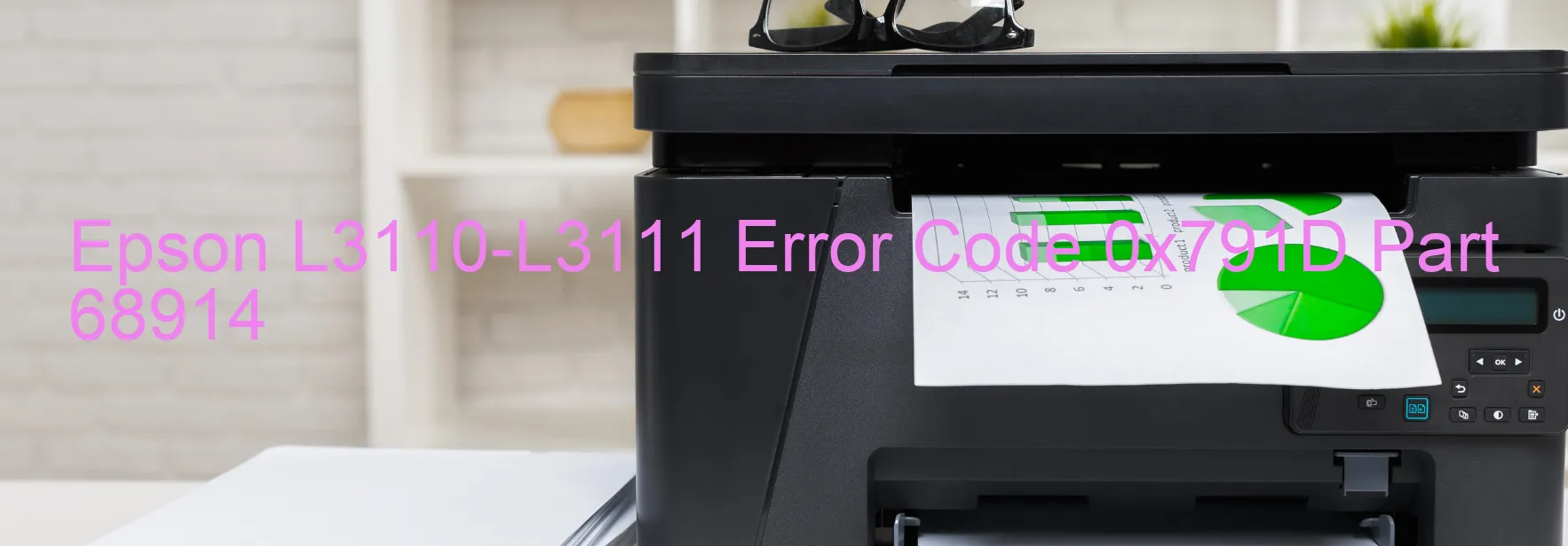 Epson L3110-L3111 Error Code 0x791D Part 68914