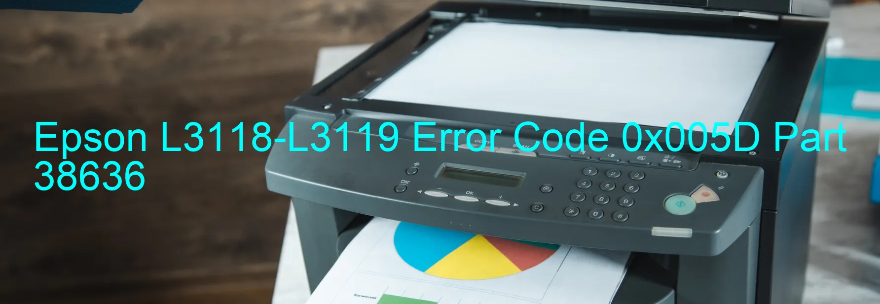 Epson L3118-L3119 Error Code 0x005D Part 38636