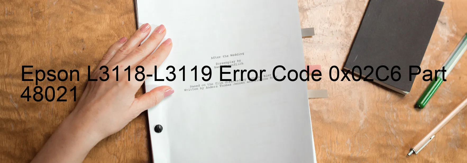 Epson L3118-L3119 Error Code 0x02C6 Part 48021