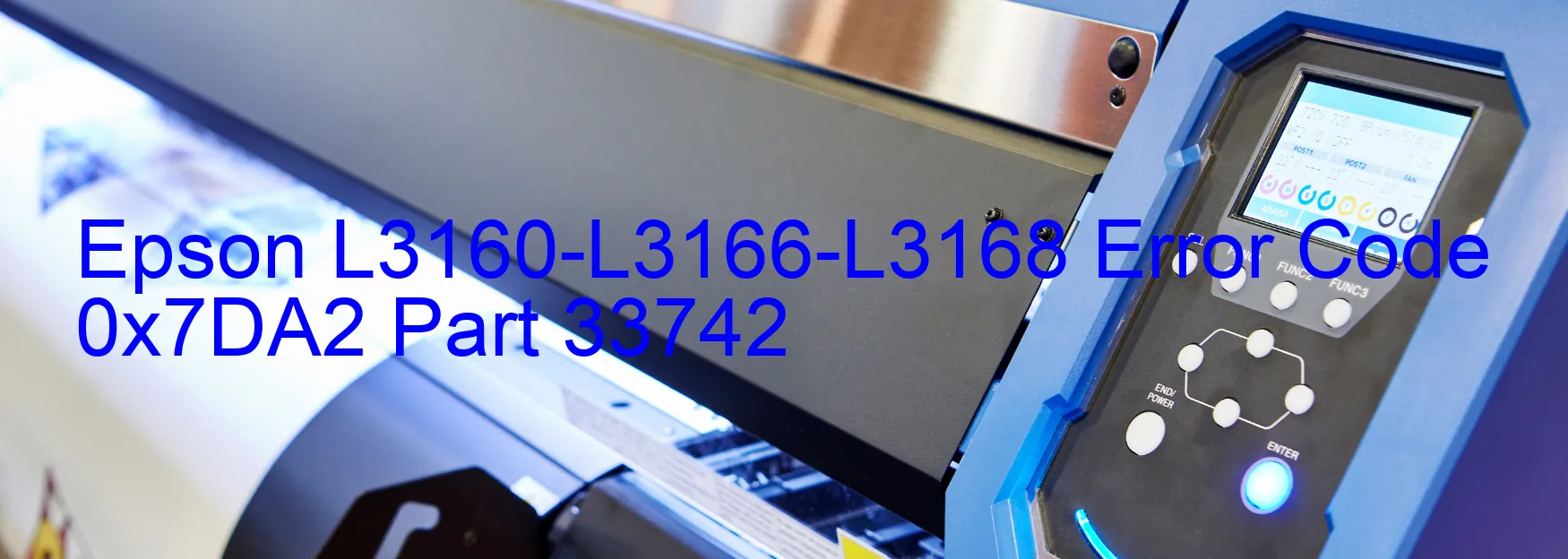 Epson L3160-L3166-L3168 Error Code 0x7DA2 Part 33742