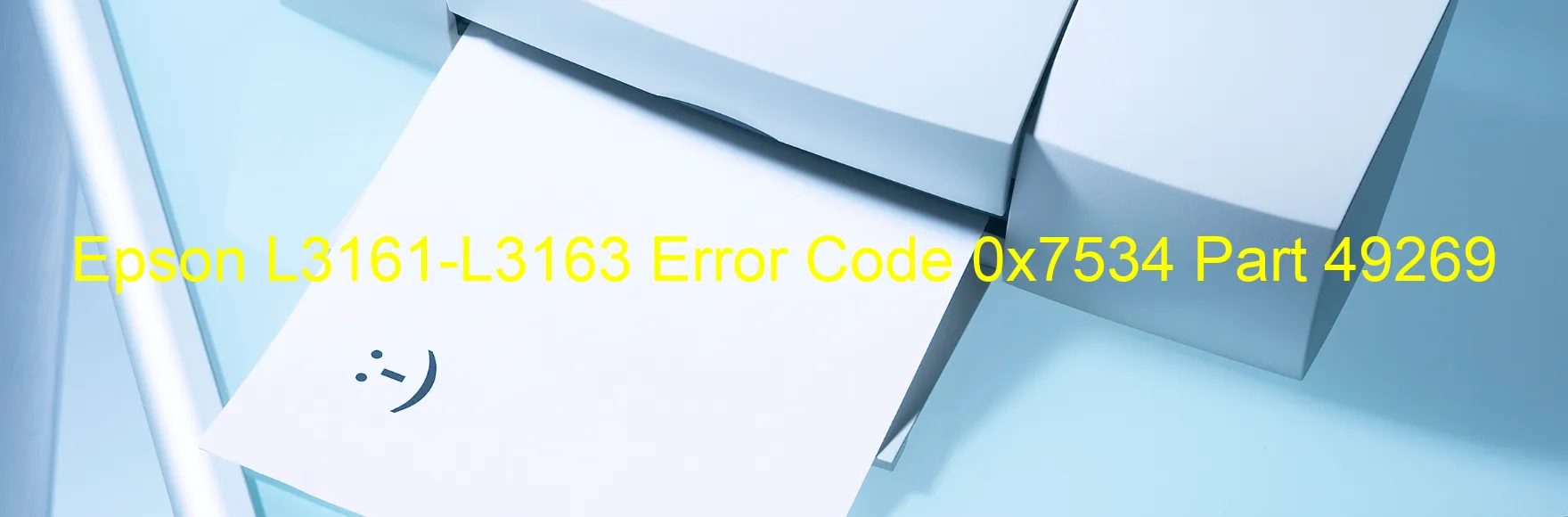 Epson L3161-L3163 Error Code 0x7534 Part 49269