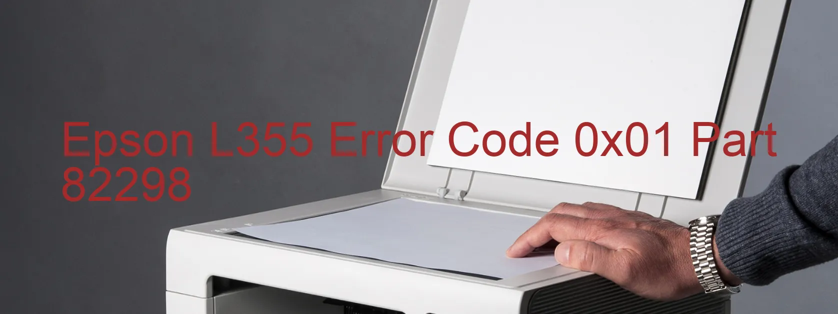 Epson L355 Error Code 0x01 Part 82298