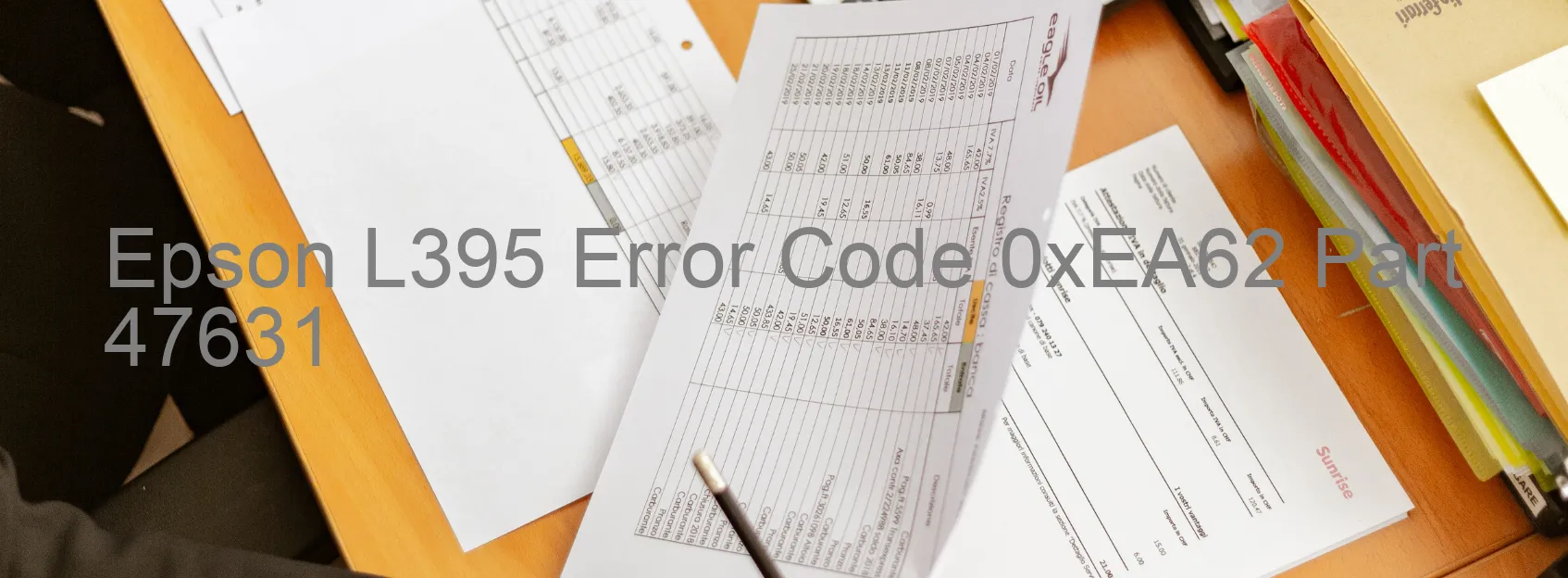 Epson L395 Error Code 0xEA62 Part 47631