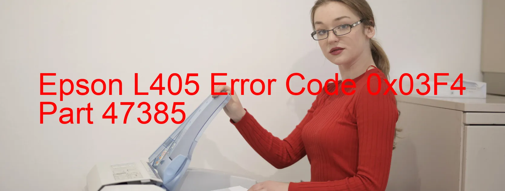 Epson L405 Error Code 0x03F4 Part 47385