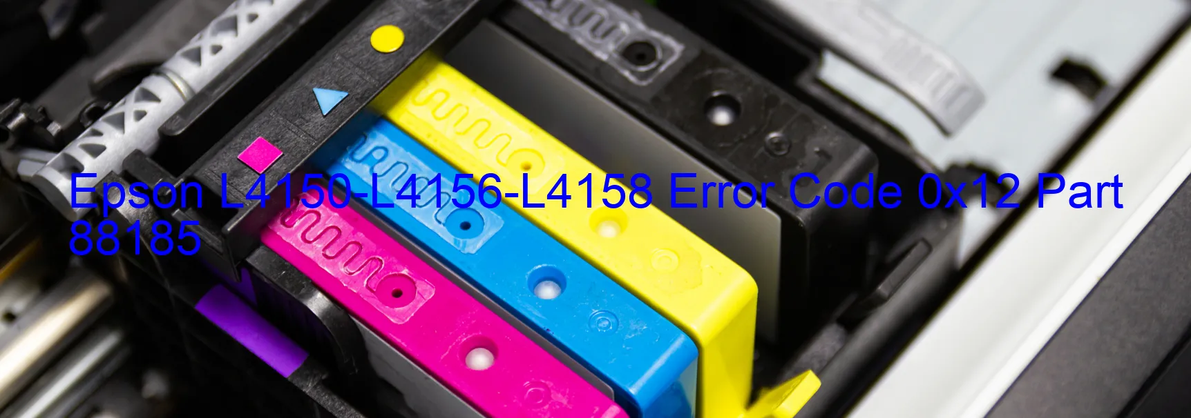 Epson L4150-L4156-L4158 Error Code 0x12 Part 88185