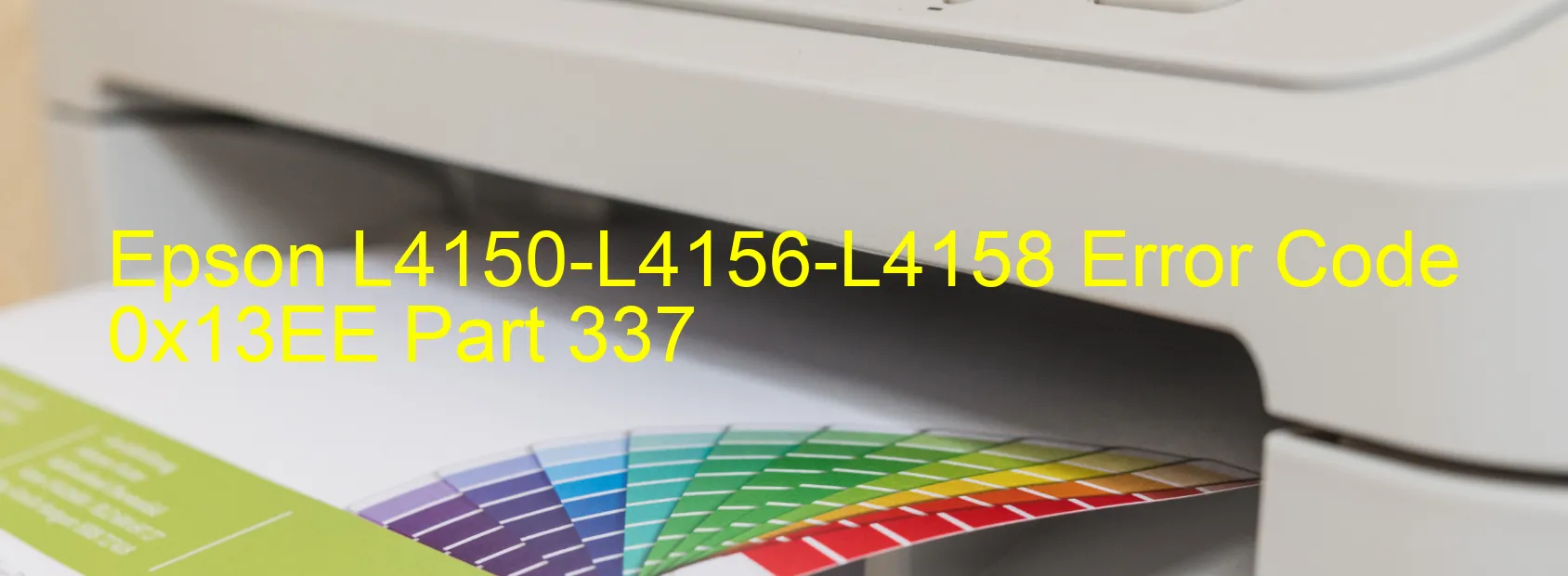 Epson L4150-L4156-L4158 Error Code 0x13EE Part 337