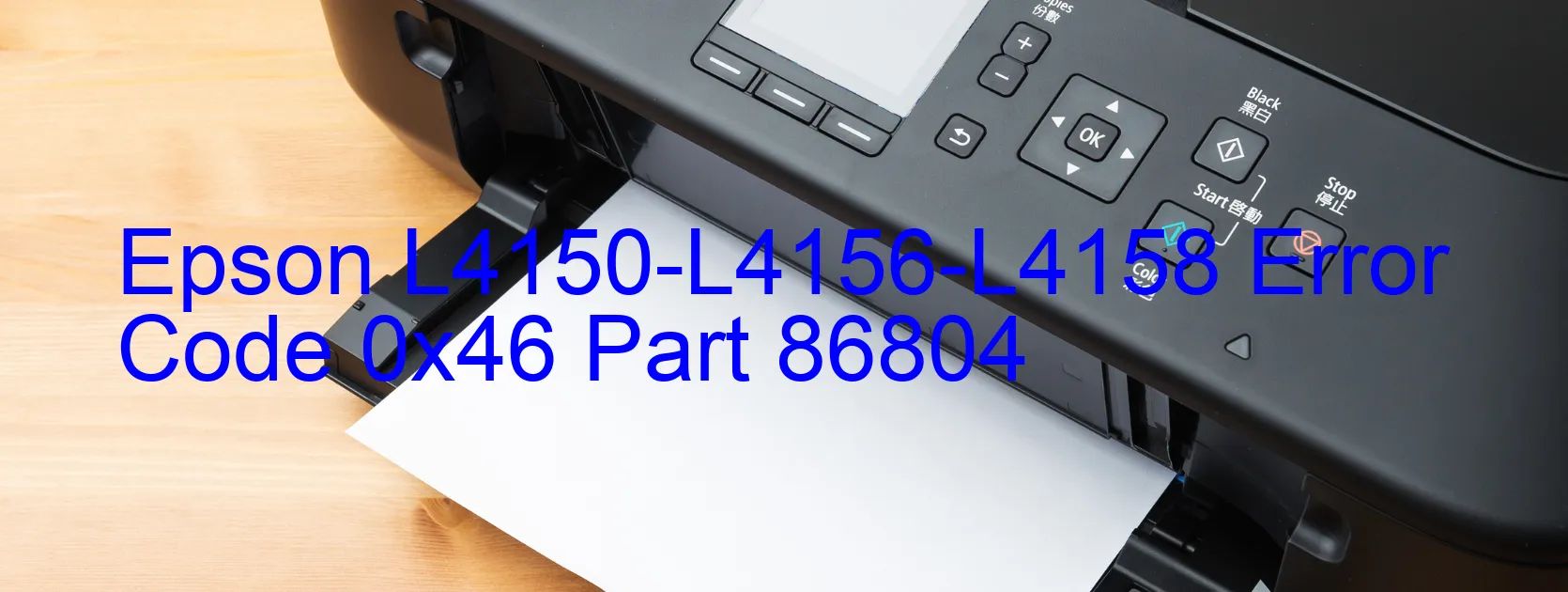 Epson L4150-L4156-L4158 Error Code 0x46 Part 86804