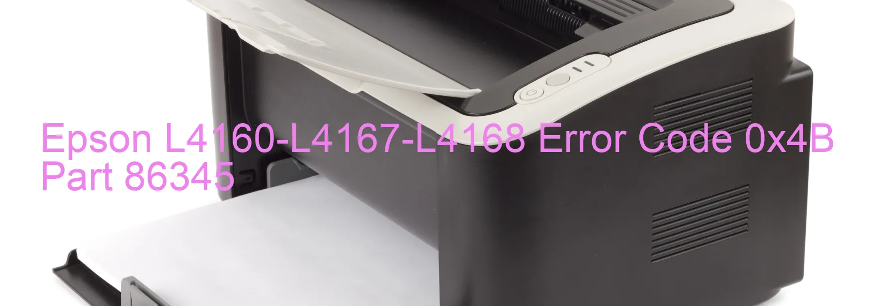 Epson L4160-L4167-L4168 Error Code 0x4B Part 86345