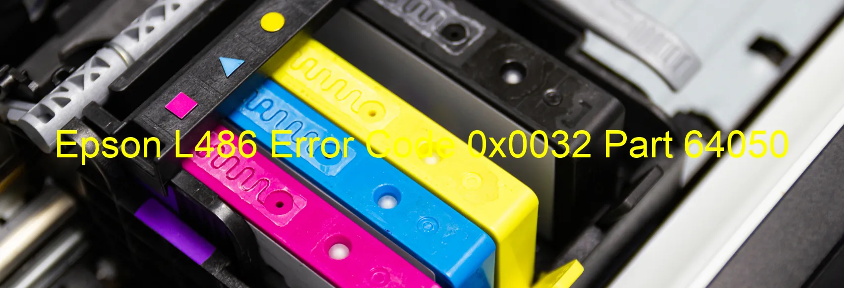 Epson L486 Error Code 0x0032 Part 64050