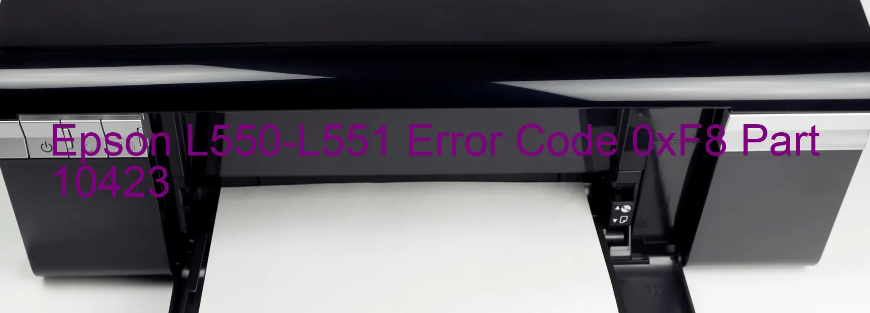 Epson L550-L551 Error Code 0xF8 Part 10423