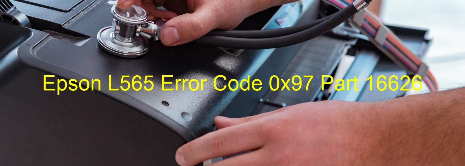 Epson L565 Error Code 0x97 Part 16626