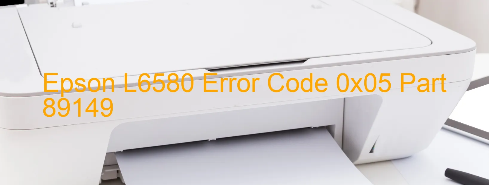 Epson L6580 Error Code 0x05 Part 89149