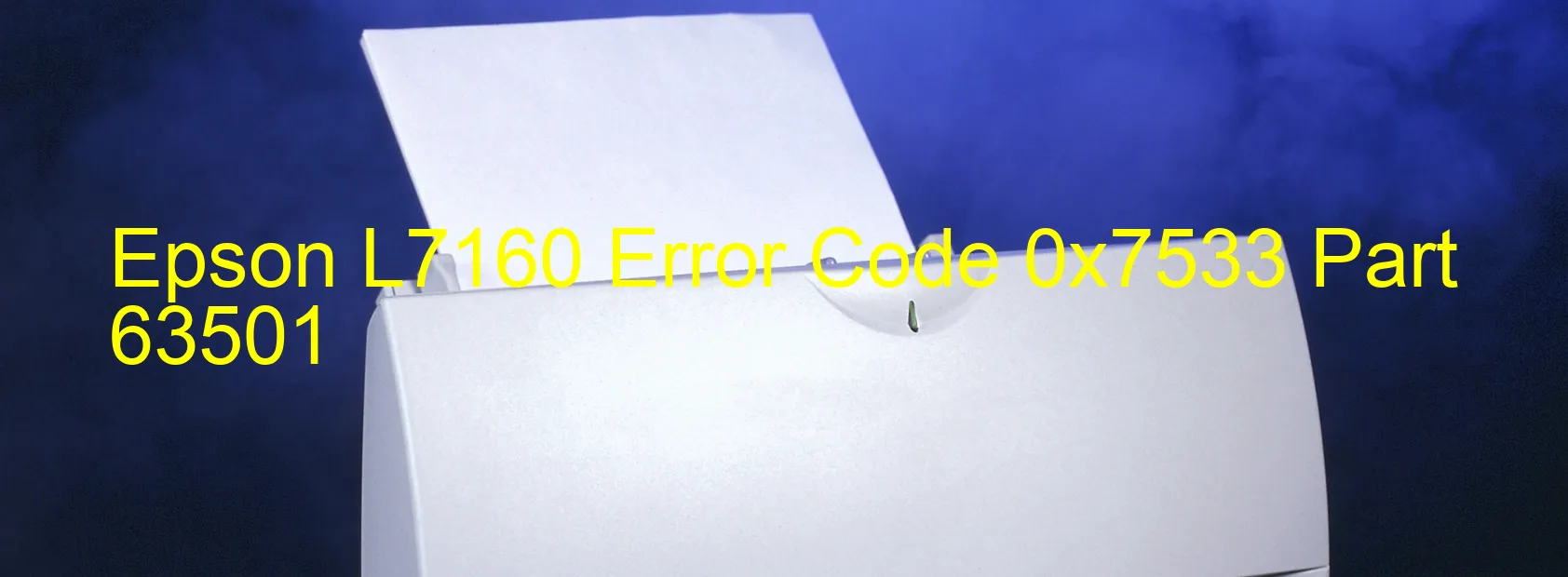 Epson L7160 Error Code 0x7533 Part 63501