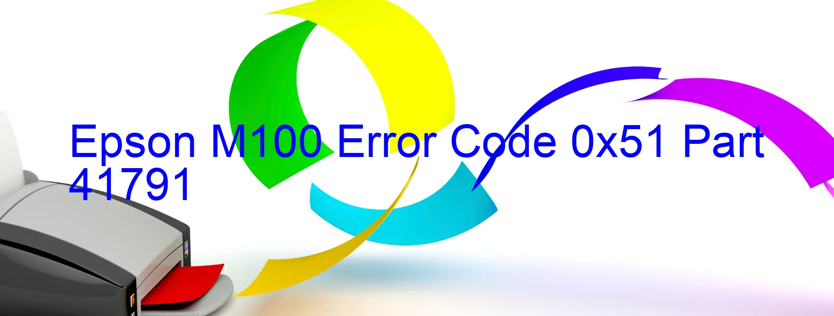 Epson M100 Error Code 0x51 Part 41791