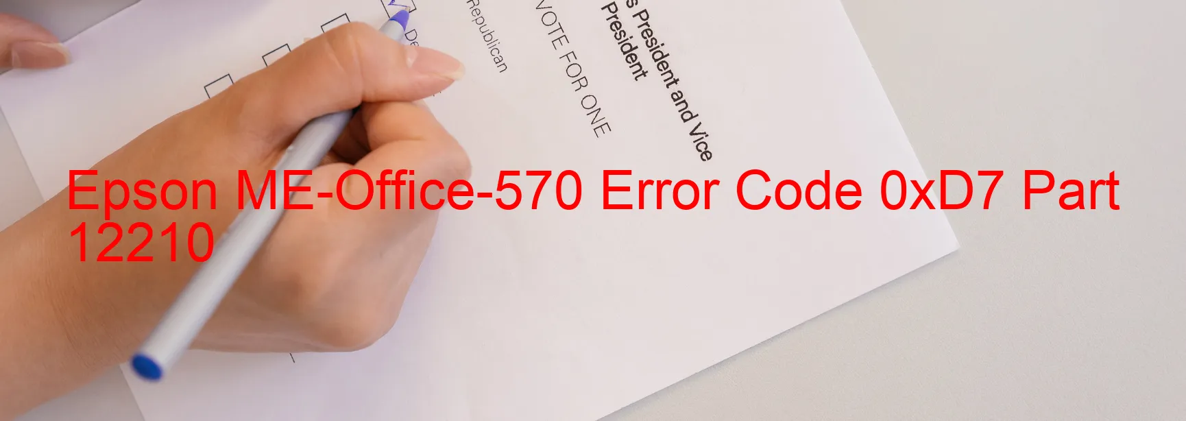 Epson ME-Office-570 Error Code 0xD7 Part 12210