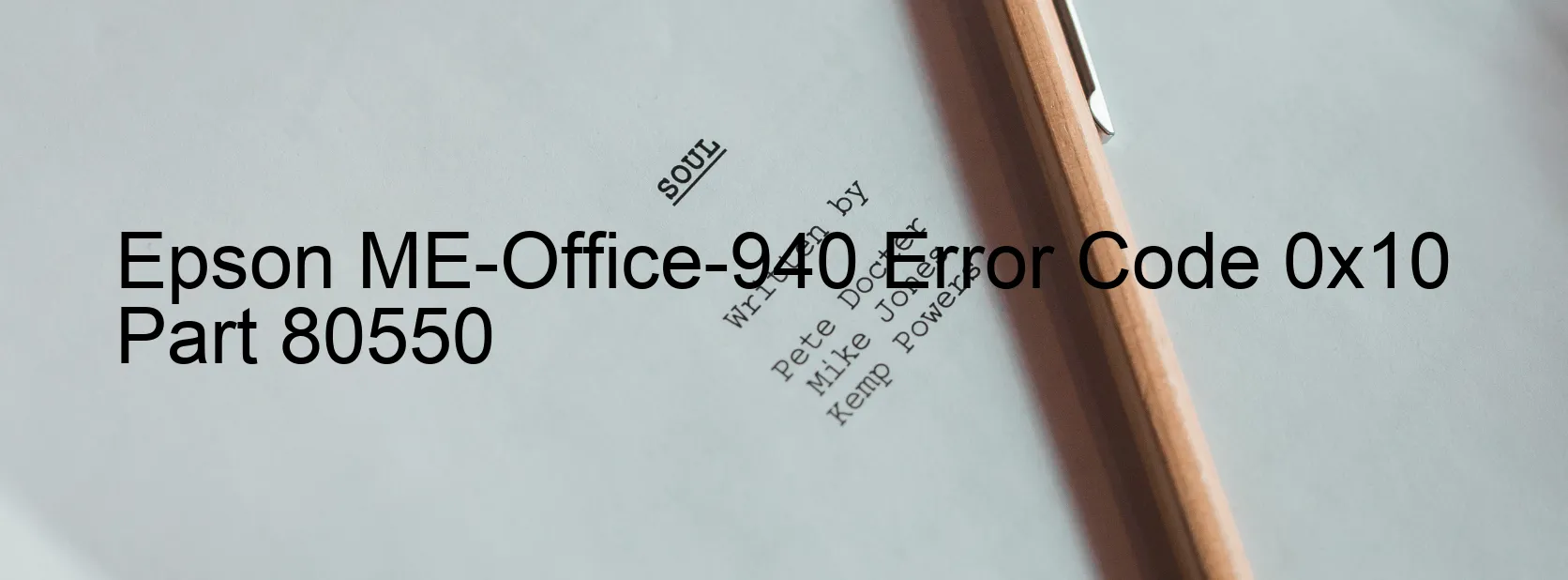 Epson ME-Office-940 Error Code 0x10 Part 80550