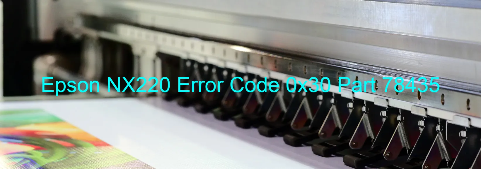 Epson NX220 Error Code 0x30 Part 78435